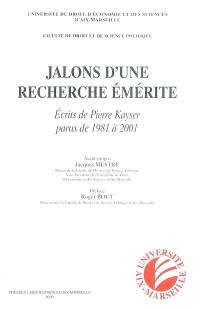 Jalons d'une recherche émérite : écrits de Pierre Kayser parus de 1981 à 2001