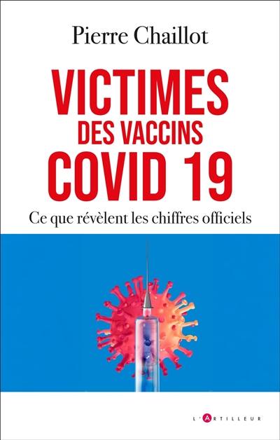 Victimes des vaccins Covid 19 : ce que révèlent les chiffres officiels