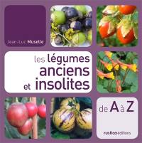 Les légumes anciens et insolites : de A à Z