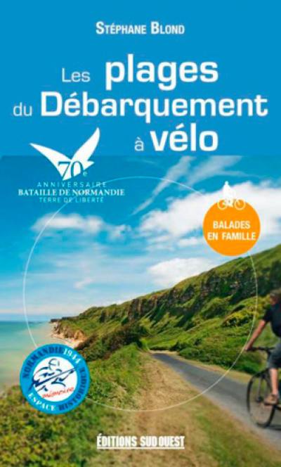 Les plages du débarquement à vélo