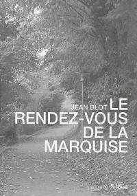 Le rendez-vous de la marquise