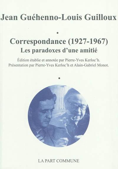 Correspondance (1927-1967) : les paradoxes d'une amitié