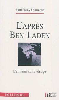 L'après-Ben Laden : l'ennemi sans visage