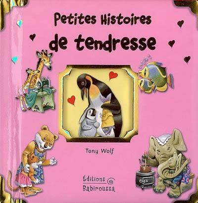 Petites histoires de tendresse