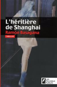 L'héritière de Shanghai : thriller