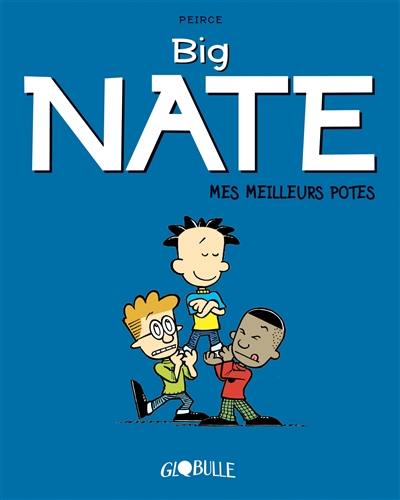 Big Nate. Vol. 2. Mes meilleurs potes