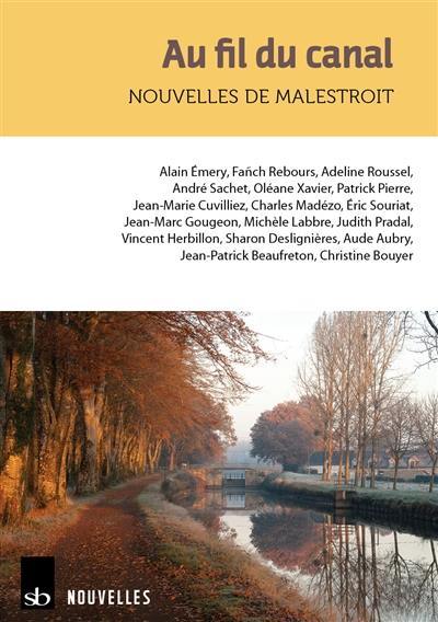 Au fil du canal : nouvelles de Malestroit