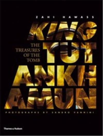 King Tutankhamun The Treasures of the Tomb (Luxury slipcased edition)