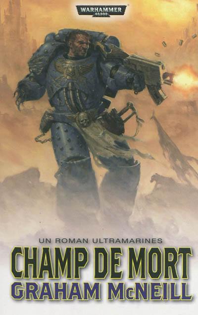 Un roman Ultramarines. Vol. 4. Champ de mort