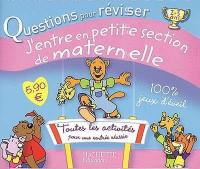 Questions pour réviser, j'entre en petite section de maternelle, 2-3 ans