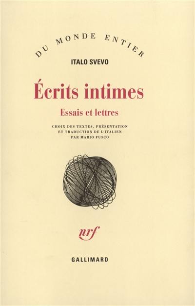 Ecrits intimes : essais et lettres