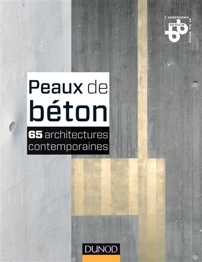 Peaux de béton : 65 architectures contemporaines