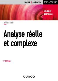 Analyse réelle et complexe : cours et exercices : master, agrégation