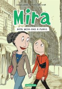 Mira. Vol. 4. Mon week-end à Paris