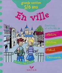 En ville : grande section 5-6 ans