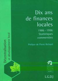 Dix ans de finances locales : 1986-1996 : statistiques commentées