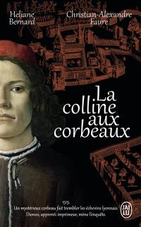 Les dents noires. Vol. 1. La colline aux corbeaux