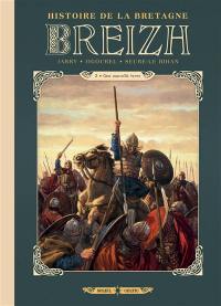 Breizh : histoire de la Bretagne. Vol. 2. Une nouvelle terre