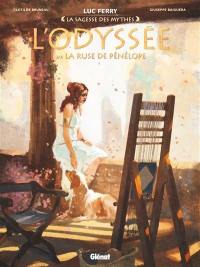 L'Odyssée. Vol. 3. La ruse de Pénélope