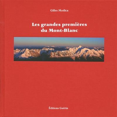 Les grandes premières du Mont-Blanc