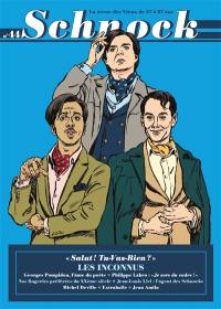 Schnock, n° 44. Les Inconnus : salut ! Tu-vas-bien ?