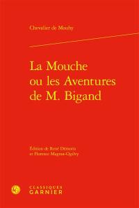 La mouche ou Les aventures de M. Bigand