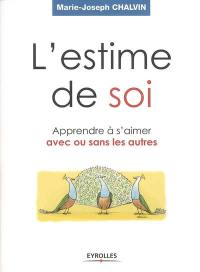 L'estime de soi : apprendre à s'aimer avec ou sans les autres