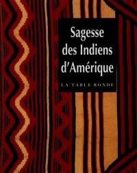 Sagesse des Indiens d'Amérique