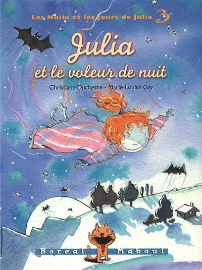 Les nuits et les jours de Julia. Vol. 3. Julia et le voleur de nuit