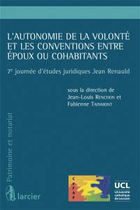 L'autonomie de la volonté et les conventions entre époux ou cohabitants