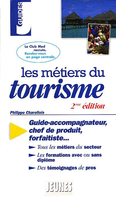 Les métiers du tourisme