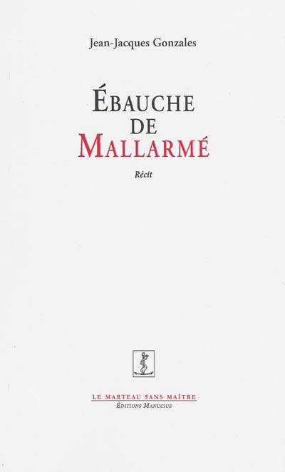 Ebauche de Mallarmé : récit