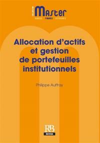 Allocation d'actifs et gestion de portefeuilles institutionnels