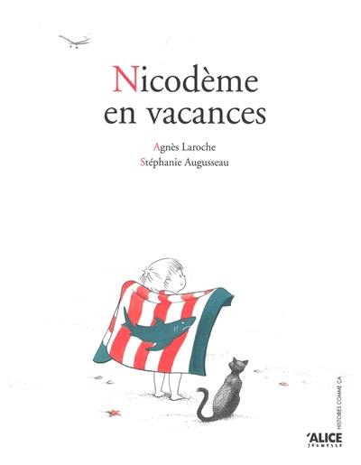 Nicodème en vacances