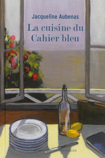 La cuisine du cahier bleu