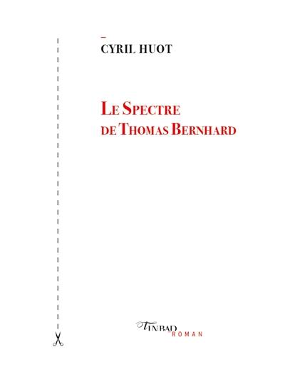 Le spectre de Thomas Bernhard