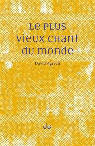 Le plus vieux chant du monde