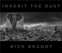 Nick Brandt Inherit the Dust