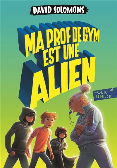 Ma prof de gym est une alien