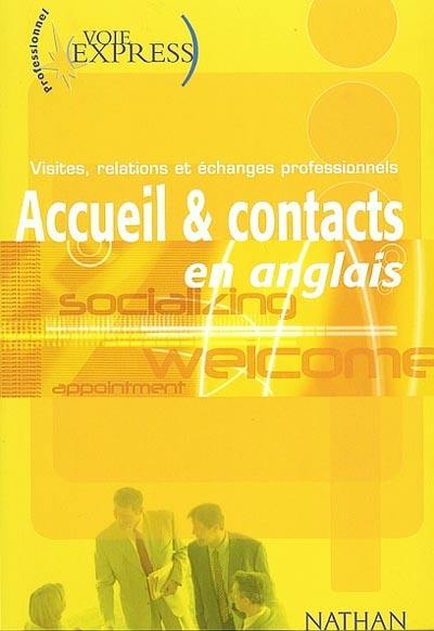 Accueil et contacts en anglais : visites, relations et échanges professionnels