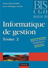 Informatique de gestion. Vol. 2. Processus 10