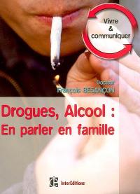 Drogues, alcool : en parler en famille