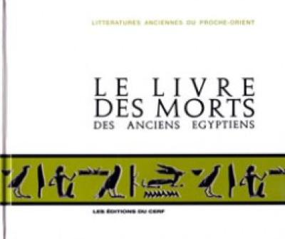 Le Livre des morts des anciens Egyptiens