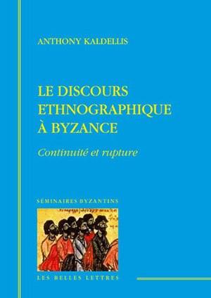 Le discours ethnographique à Byzance : continuité et rupture