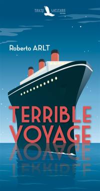 Terrible voyage