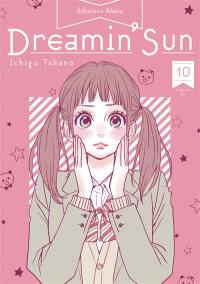 Dreamin' sun. Vol. 10