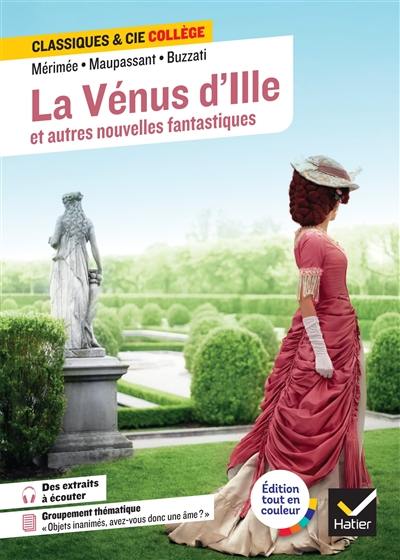 La Vénus d'Ille : et autres nouvelles fantastiques : anthologie