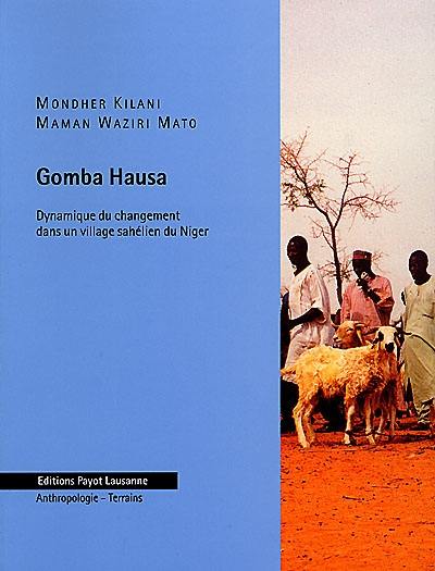 Gomba Hausa : dynamique du changement dans un village sahélien du Niger