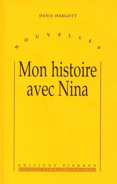 Mon histoire avec Nina