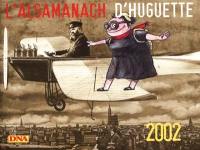 L'alsamanach d'Huguette, 2002 : avec les photos des lecteurs des DNA